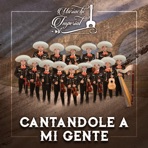 Cantandole a Mi Gente - Single