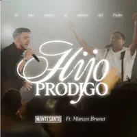 Hijo Pródigo — Montesanto, Marcos Brunet