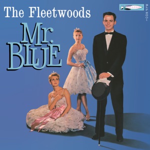 The Fleetwoods — Mr. Blue
