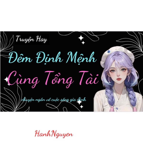Đêm Định Mệnh Cùng Tổng Tài