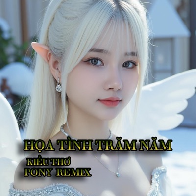 Họa Tình Trăm Năm (Pony Remix) [feat. Pony] - Single