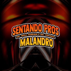 Sentando Pros Malandros