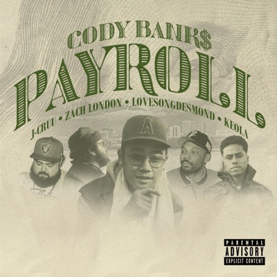 Payroll (feat. Zach London, J-Cruu, LoveSongDesmond & Keola) - Single