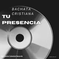 Bachata Cristiana Tu Presencia — Neftaly EL Locutor