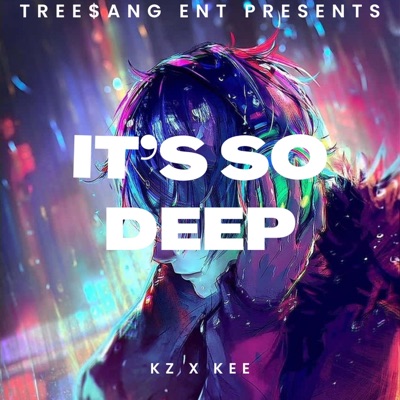 Its So Deep (feat. Kee) - Single