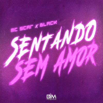 Sentando Sem Amor - Single