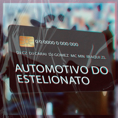 AUTOMOTIVO DO ESTELIONATO (feat. MC MN) - Single