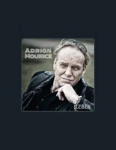 收听 Adrian Maurice、观看音乐视频、阅读小传、查看巡演日期等 ！