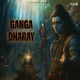 Ganga Dharay Single