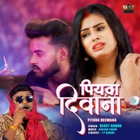 Piyava Deewana - Single - Bicky Babua