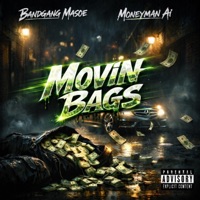 Movin bags (feat. Bandgang Masoe) - Single - Moneyman Ai