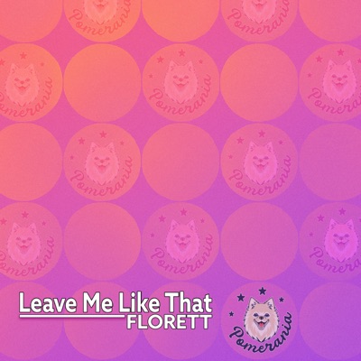 Leave Me Like That - Single