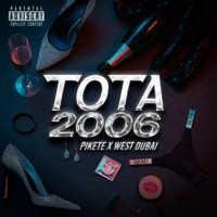 TOTA 2006 - Single - Beauty Pikete & WE$T DUBAI