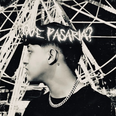 Qué Pasaría? - Single