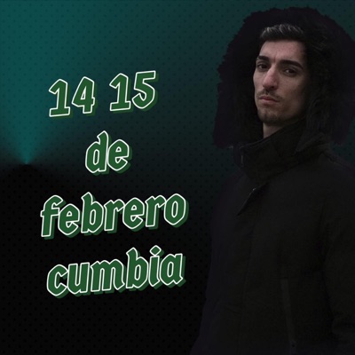 14 15 de Febrero Cumbia - Single