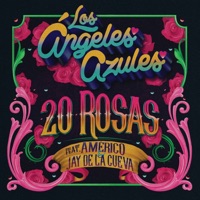 20 Rosas (feat. Américo & Jay De La Cueva) - Single - Los Ángeles Azules