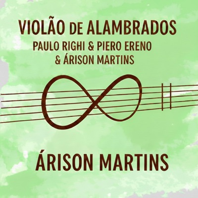 Violão de Alambrados (feat. Piero Ereno & Árison Martins) - Single