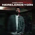 NERELERDEYDİN