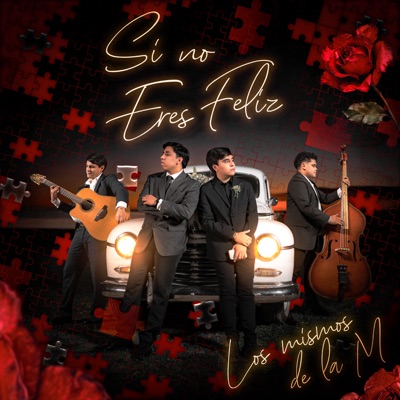 Si No Eres Feliz - Single