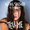 Alexis Salgado - Tell Me