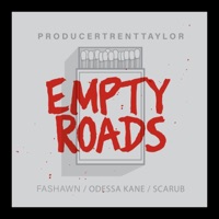 Empty Roads - Single - Fashawn, Scarub, Odessa Kane & ProducerTrentTaylor