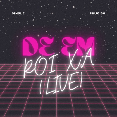 ĐỂ EM RỜI XA (Live) - Single