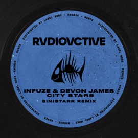 City Stars (Sinistarr Remix) Infuze & Devon James