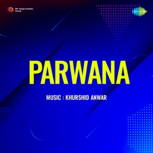 Parwana (Original Motion Picture Soundtrack) - EP