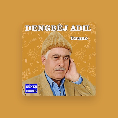 Listen to Dengbej Adıl, watch music videos, read bio, see tour dates & more!
