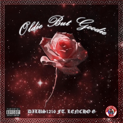 OLDIE BUT GOODIE (feat. DILUS1216) - Single