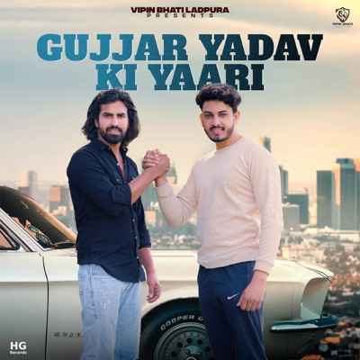 Gujjar Yadav Ki Yaari - Single