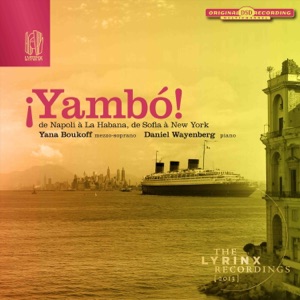 The Lyrinx Recordings (2013): Yambó!, de Napoli à La Habana, de Sofia à New-York