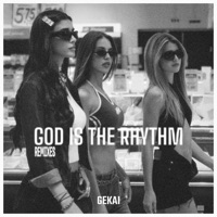 God Is the Rhythm (Remixes) - DAMANTE, Yasmin Jane & Lauren Nicole