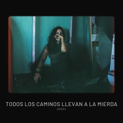 Todos Los Caminos Llevan A La Mierda - Single