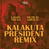 Nicolas Giraud Kalakuta President (Nicolas Giraud Remix) Kalakuta President (Nicolas Giraud Remix) - Single