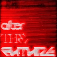 AFTER THE FUTURE - ALEX, TOKYO ROSE & WHATISALEX