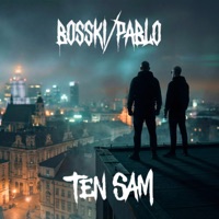 TEN SAM - Single - Bosski & Pablo