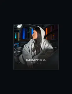 LILITKA सुनें, म्यूज़िक वीडियो देखें, बायो पढ़ें, दौरे की तारीखें और बहुत कुछ देखें!