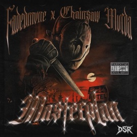 MASTERPLAN (feat. FVDXDMVNE) CHAINSAW MURDA