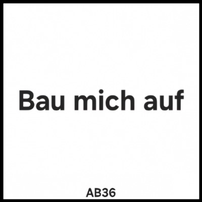 Bau Mich Auf - Single