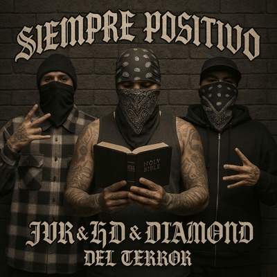 Siempre positivo (feat. JVR & HD) - Single