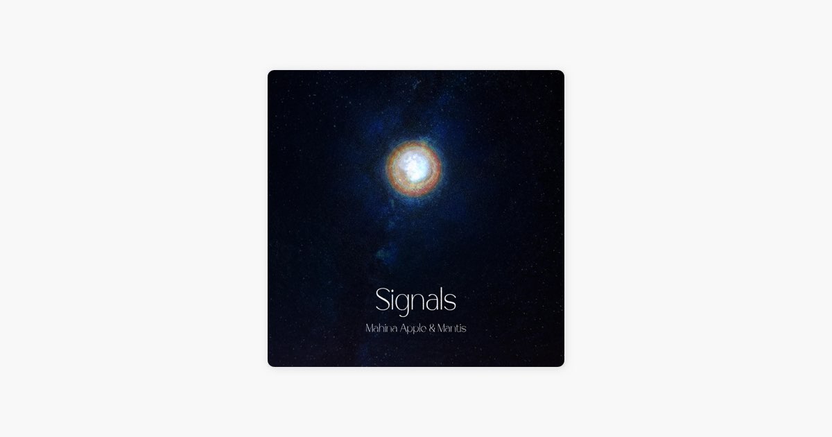 Signals - Mahina Apple, MANTISのアルバム - Apple Music