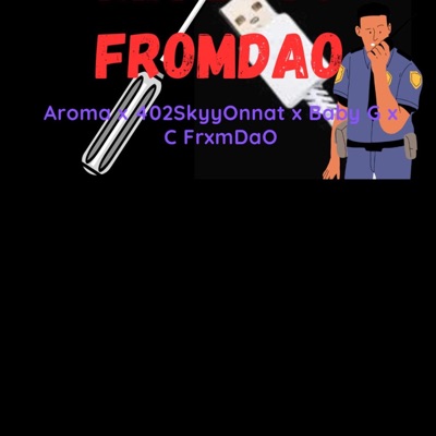Kia Boys FromDaO (feat. Aroma, BabyGFrm402 & C FrxmDaO) - Single