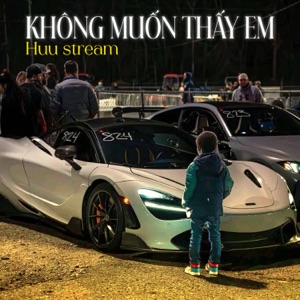 Không Muốn Thấy Em