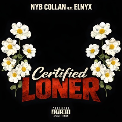 Certified Loner (feat. E-LYNx) - Single