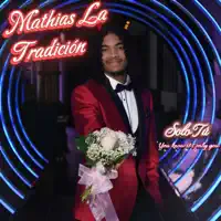 Solo Tu — Mathias La Tradición