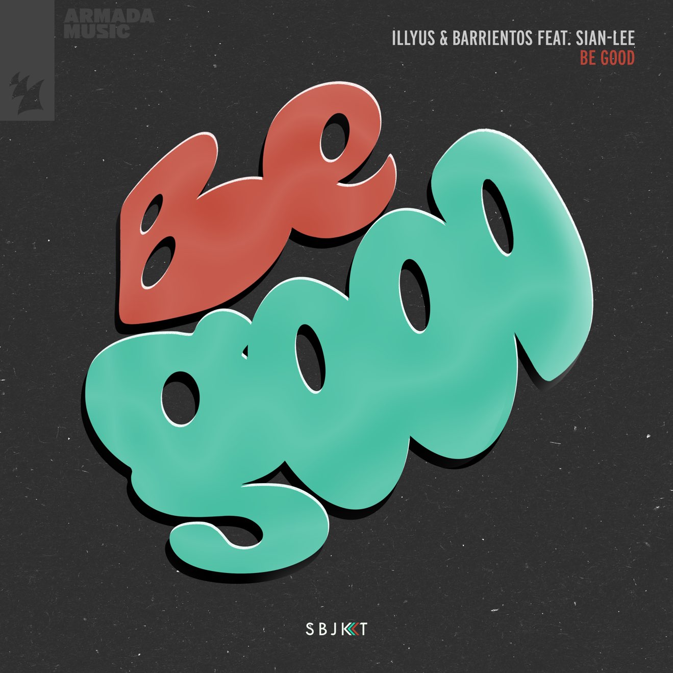 Illyus & Barrientos – Be Good (feat. Sian-Lee) – Single (2024) [iTunes Match M4A]