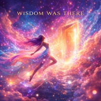 Wisdom Was There - Single - Araelani