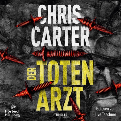 Der Totenarzt: Hunter und Garcia Thriller 13 cover