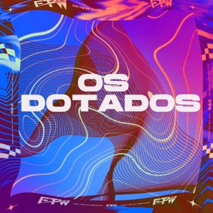 Os Dotados (feat. Dede da Cruz)